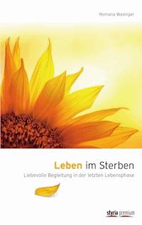 Leben im Sterben - Romana Wasinger - ebook
