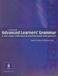 Longman Advanced Learners' Grammar - Foley Mark, Hall Diane - książka