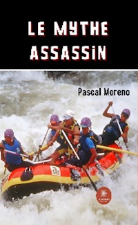 Le mythe assassin - Pascal Moreno - ebook