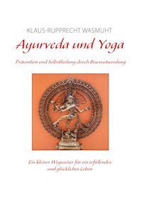 Ayurveda und Yoga - Klaus-Rupprecht Wasmuht - ebook