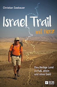 Israel Trail mit Herz - Christian Seebauer - ebook