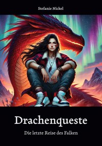 Drachenqueste - Stefanie Nickel - ebook
