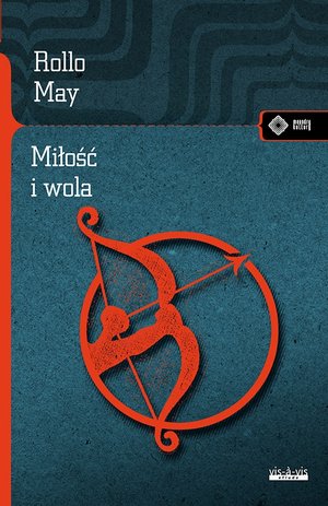 Miłość i wola - Rollo May - książka