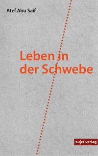 Leben in der Schwebe - Atef Abu Saif - ebook