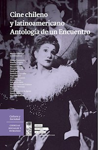 Cine chileno y latinoamericano. Antología de un encuentro - Autores varios - ebook