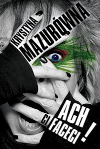 Ach ci faceci - Krystyna Mazurówna - książka
