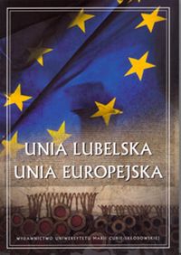 Unia Lubelska Unia Europejska -  - książka