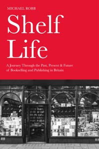 Shelf Life - Michael Robb - ebook