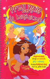 Przyjęcie dla księżniczek - Gontier Josette, Maass Peter - książka