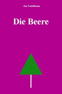 Die Beere - Jan Nadelbaum - ebook
