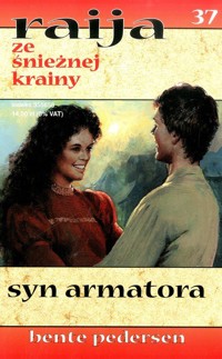 Raija ze śnieżnej krainy (37). Syn armatora - Bente Pedersen - ebook