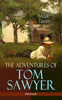 The Adventures of Tom Sawyer (Illustrated) - Mark Twain - ebook