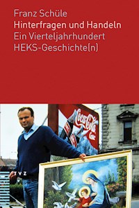 Hinterfragen und Handeln - Franz Schüle - ebook