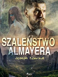 Szaleństwo Almayera - Conrad Joseph - ebook + audiobook + książka