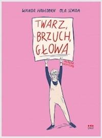 Twarz brzuch, głowa - Hagedorn Wanda, Szmida Ola - książka