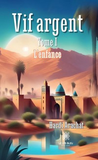 Vif argent - Tome 1 - Hardi Arachat - ebook