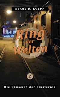 Ring der Welten 2 - Klaus D. Koepp - ebook