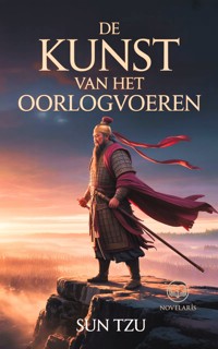 Sun Tzu – De kunst van het oorlogvoeren - Tzu Sun - ebook