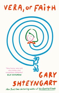 Vera, Or Faith - Gary Shteyngart - ebook