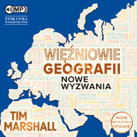 Więźniowie geografii. Nowe wyzwania - Tim Marshall - ebook + audiobook