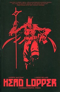 Head Lopper 2 Karmazynowa Wieża - Maclean Andrew - książka