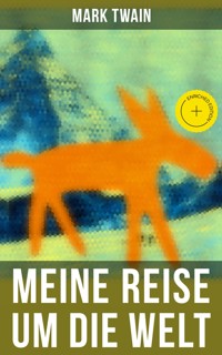 Mark Twain: Meine Reise um die Welt - Mark Twain - ebook