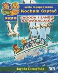 Kocham Czytać Zeszyt 18 Jagoda i Janek na wakacjach - Cieszyńska Jagoda - książka