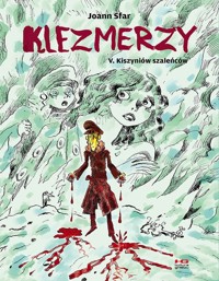 Klezmerzy 5 Kiszyniów szaleńców - Sfar Joann - książka