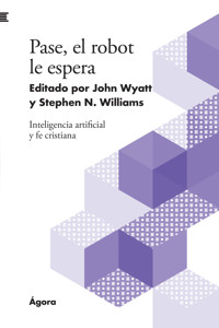Pase, el robot le espera - John Wyatt - ebook