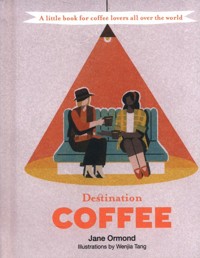 Destination Coffee - Ormond Jane - książka