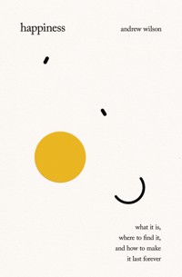 Happiness - Andrew Wilson - ebook