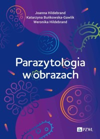 Parazytologia w obrazach - Hildebrand Joanna, Buńkowska-Gawlik Katarzyna, Hildebrand Weronika - książka