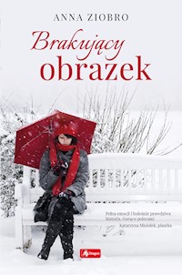Brakujący obrazek - Anna Ziobro - ebook + książka