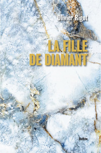 La fille de diamant - Olivier Rigot - ebook