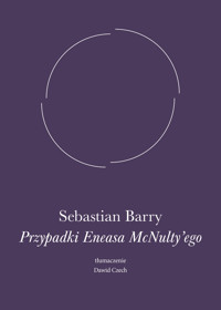 Przypadki Eneasa McNulty’ego - Sebastian Barry - ebook + audiobook