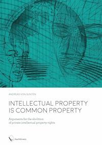 Intellectual Property is Common Property - Andreas Von Gunten - ebook