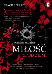 Miłość spod ziemi - Stach Szulist - ebook + książka