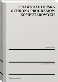Prawnoautorska ochrona programów komputerowych - Okoń Zbigniew - książka