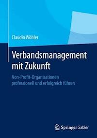 Verbandsmanagement mit Zukunft - Claudia Wöhler - ebook