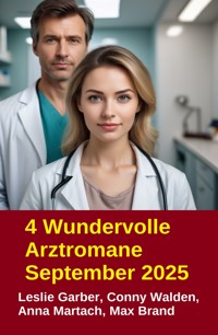 4 Wundervolle Arztromane September 2025 - Leslie Garber - ebook