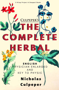 Culpeper's The Complete Herbal - Nicholas Culpeper - ebook