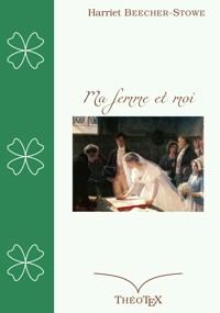 Ma femme et moi - Harriet Beecher Stowe - ebook