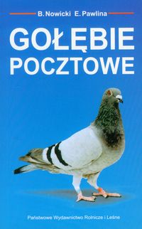 Gołębie pocztowe - Nowicki Bolesław, Pawlina Edward - książka