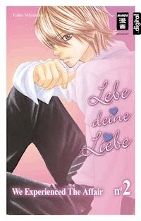 Lebe deine Liebe 02 - Kaho Miyasaka - ebook