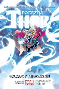 Potężna Thor T.2 Władcy Midgardu/Marvel Now 2.0 - Aaron Jason - książka