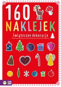160 naklejek Świąteczne dekoracje - Osuchowska Zuzanna - książka