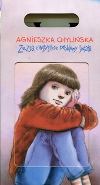 Zezia i wszystkie problemy świata / Zezia i Giler / Zezia Giler i Oczak - Agnieszka Chylińska - książka