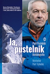 Ja, pustelnik Autobiografia - Pustelnik Piotr, Trybalski Piotr - książka