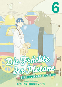 Die Früchte der Platane, Band 6 - Ein Kinderarzt mit Herz - Toshiya Higashimoto - ebook