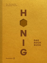 Honig - Eva Derndorfer - ebook
